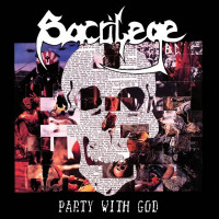 SACRILEGE BC - Party With God