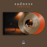 SADNESS - Tortuga