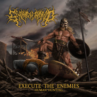 SERVANTS OF THE SWORD - Execute The Enemies (Human Hunting)