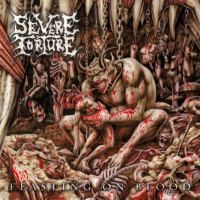 SEVERE TORTURE - Feasting on Blood