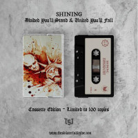 SHINING - Divided You’ll Stand & United You’ll Fall
