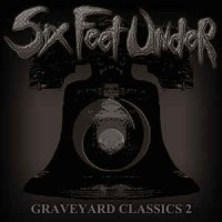 SIX FEET UNDER - Graveyard classic 2