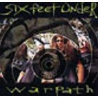 SIX FEET UNDER - Warpath