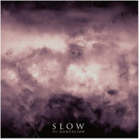 SLOW - VI Dantalion 