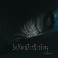 SO MUCH FOR NOTHING - Livsgnist