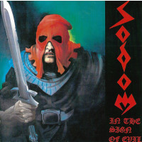 SODOM - In the sign of evil - Obsessed by cruelty