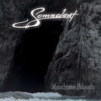 SOMNOLENT - Monochromes philosophy