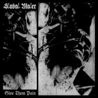 STABAT MATER - Give Them Pain
