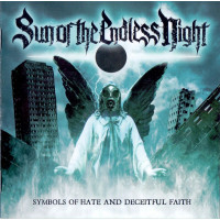 SUN OF THE ENDLESS NIGHT - Symbols Of Hate And Deceitful Faith