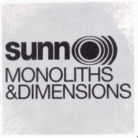 SUNN O))) - Monoliths & dimensions
