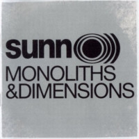 SUNN O))) - Monoliths & dimensions