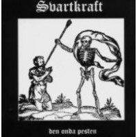 SVARTKRAFT - Den onda pesten