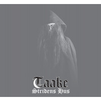 TAAKE - Stridens Hus