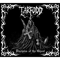 TARFODD - Disciples Of The Ghost
