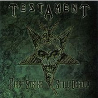 TESTAMENT - First strike is deady