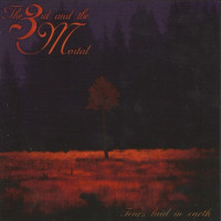 THE 3RD AND THE MORTAL - Tears laid In earth