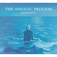 THE ANGELIC PROCESS - Solipsistic