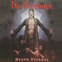 THE BLEEDING - Death Eternal