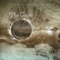 THE CHASM - The Scars Of A Lost Reflective Shadow