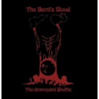 THE DEVIL'S BLOOD - The Graveyard Shuffle