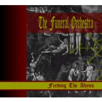 THE FUNERAL ORCHESTRA - Feeding the abyss