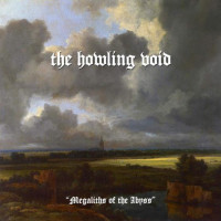 THE HOWLING VOID - Megaliths of the Abyss