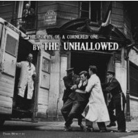 THE UNHALLOWED - Philosophy of a cornered one