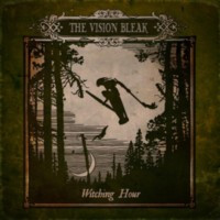 THE VISION BLEAK - Witching hour