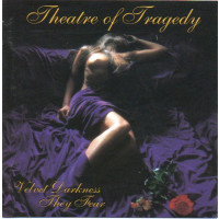 THEATRE OF TRAGEDY - Velvet Darkness They Fear + Bonus