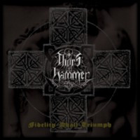 THOR'S HAMMER - Fidelity shall triumph