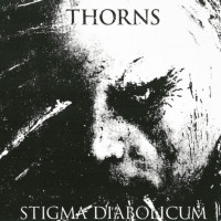 THORNS - Stigma diabolicum
