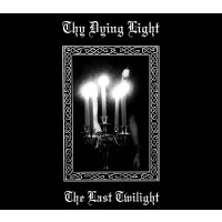 Thy Dying Light - The Last Twilight