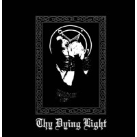 Thy Dying Light - Thy Dying Light
