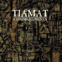 TIAMAT - Commandments
