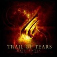 TRAIL OF TEARS - Existentia