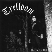 TRELLDOM - Til Evighet...