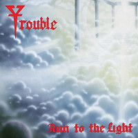 TROUBLE - Run to the light