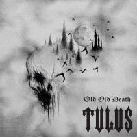 TULUS - Old Old Death