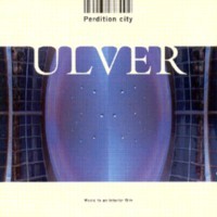 ULVER - Perdition city