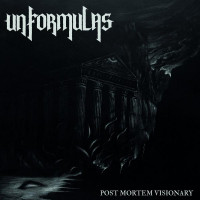 UNFORMULAS - Post Mortem Visionary