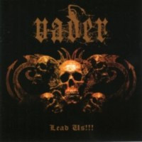 VADER - Lead us !!!