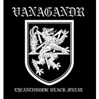 VANAGANDR - Lycanthropic Black Metal 