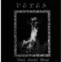 VELES - Black Hateful Metal