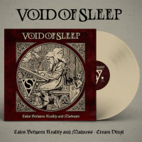 VOID OF SLEEP - Tales between reality and madness
