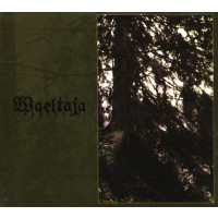 WAELTAJA - A Gathering In The Woods