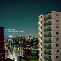 WHITE WARD - Love Exchange Failure (digi)