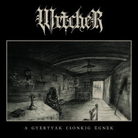 WITCHER - A Gyertyák Csonkig Égnek