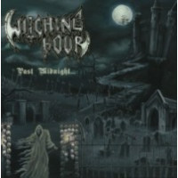 WITCHING HOUR - Past midnight...