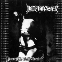 WITCHMASTER - Masochistic Devil Worship