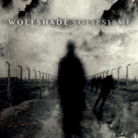 WOLFSHADE - Solipsisme